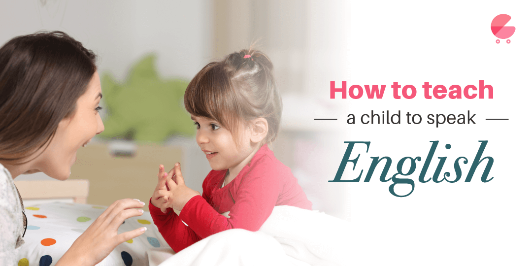 Kinh nghiệm dạy tiếng Anh cho bé (Phần 2: Phản xạ giao tiếp)